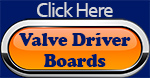 Click here to order Valve Driver Boards